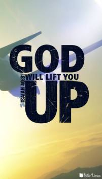 God will Lift You Up used with permission IBible Verses