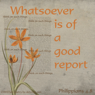 whatever-is-of-a-good-report-christian-poetry-by-deborah-ann