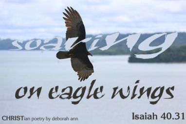 Eagle Wings ~ CHRISTian poetry by deborah ann