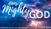God Is Mightier ~ CHRISTian poetry by deborah ann ~ free to use
