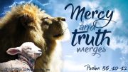 Mercy and Truth Merges~ CHRISTian poetry by deborah ann free to use