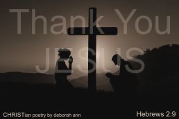 Thank You For The Cross ~ CHRISTian poetry by deborah ann free to use