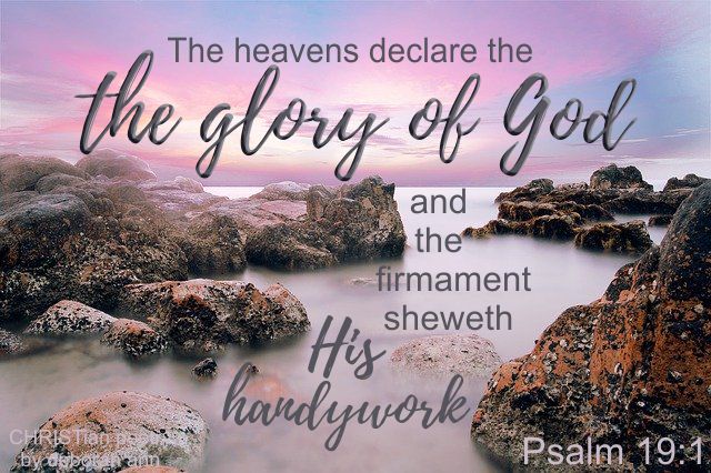 God's Glory Declared~  CHRISTian poetry ~ by deborah ann